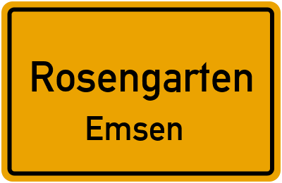 Ortsschild Rosengarten Emsen