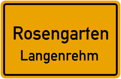 Ortsschild Rosengarten Langenrehm