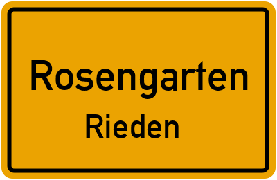 Ortsschild Rosengarten Rieden