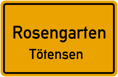 Ortsschild Rosengarten Tötensen