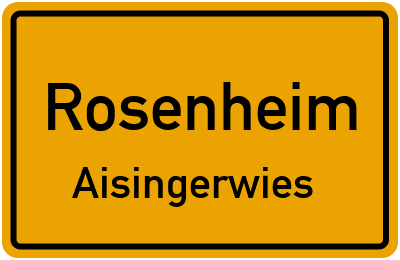 Straßenverzeichnis Rosenheim Aisingerwies