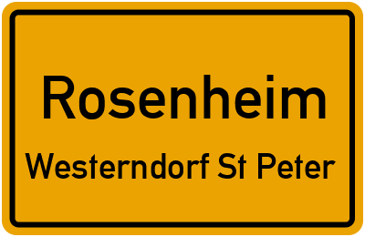 Ortsschild Rosenheim Westerndorf St Peter