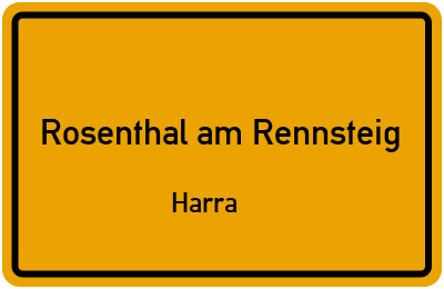 Ortsschild Rosenthal am Rennsteig Harra