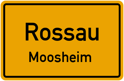 Straßenverzeichnis Rossau Moosheim