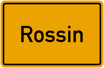 Ortsschild von Rossin in Mecklenburg-Vorpommern
