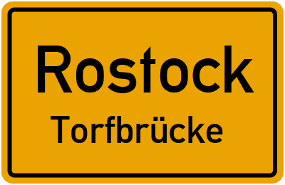 Ortsschild Rostock Torfbrücke