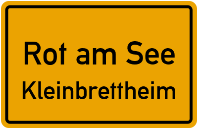 Ortsschild Rot am See Kleinbrettheim