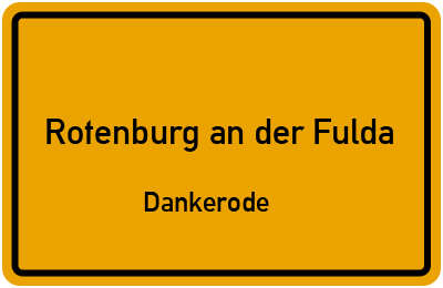 Straßenverzeichnis Rotenburg an der Fulda Dankerode