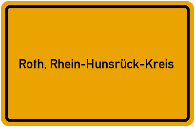 Ortsschild von Gemeinde Roth, Rhein-Hunsrück-Kreis in Rheinland-Pfalz