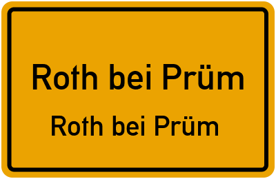 Straßenverzeichnis Roth bei Prüm Roth bei Prüm