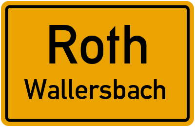 Ortsschild Roth Wallersbach