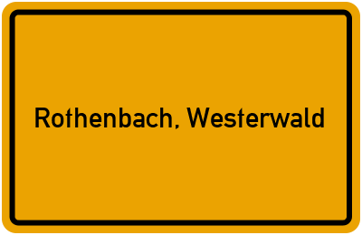 Ortsschild von Gemeinde Rothenbach, Westerwald in Rheinland-Pfalz