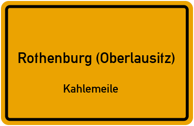 Straßenverzeichnis Rothenburg (Oberlausitz) Kahlemeile