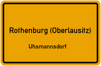 Straßenverzeichnis Rothenburg (Oberlausitz) Uhsmannsdorf