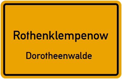 Straßenverzeichnis Rothenklempenow Dorotheenwalde