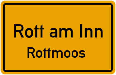 Ortsschild Rott am Inn Rottmoos
