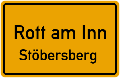 Ortsschild Rott am Inn Stöbersberg