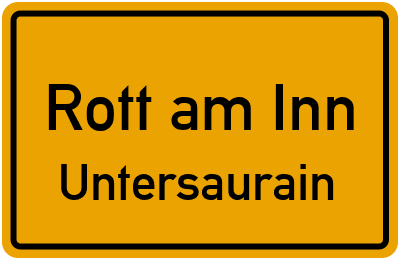 Straßenverzeichnis Rott am Inn Untersaurain