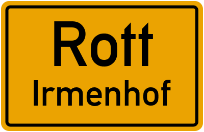 Ortsschild Rott Irmenhof