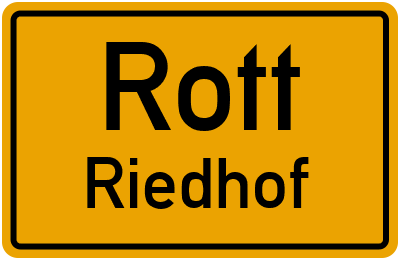 Ortsschild Rott Riedhof