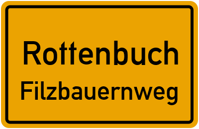 Ortsschild Rottenbuch Filzbauernweg