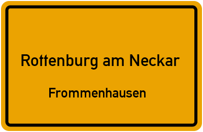 Ortsschild Rottenburg am Neckar Frommenhausen