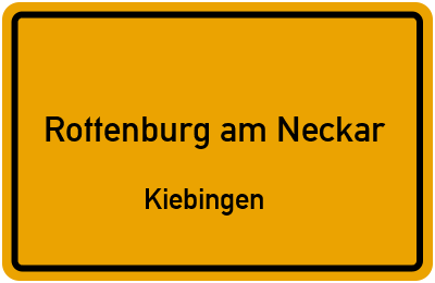 Ortsschild Rottenburg am Neckar Kiebingen