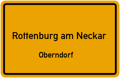 Ortsschild Rottenburg am Neckar Oberndorf