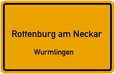Ortsschild Rottenburg am Neckar Wurmlingen
