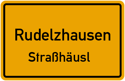 Ortsschild Rudelzhausen Straßhäusl