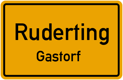 Ortsschild Ruderting Gastorf