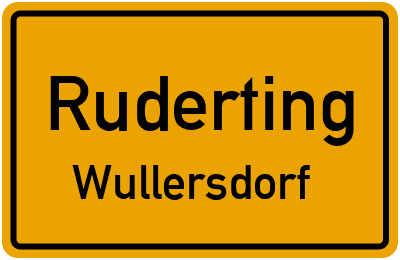 Ortsschild Ruderting Wullersdorf