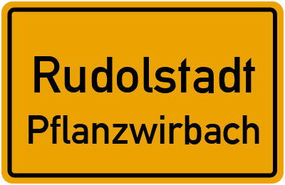 Straßenverzeichnis Rudolstadt Pflanzwirbach