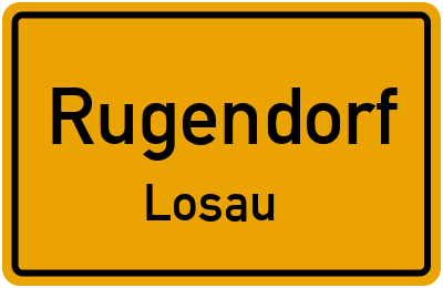 Ortsschild Rugendorf Losau