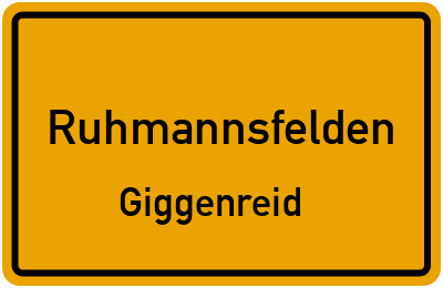 Straßenverzeichnis Ruhmannsfelden Giggenreid