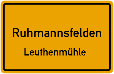 Straßenverzeichnis Ruhmannsfelden Leuthenmühle