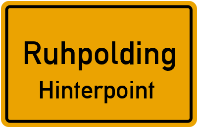 Ortsschild Ruhpolding Hinterpoint