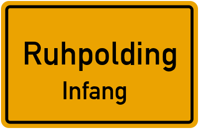Ortsschild Ruhpolding Infang