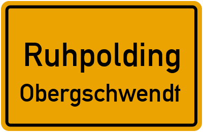 Straßenverzeichnis Ruhpolding Obergschwendt