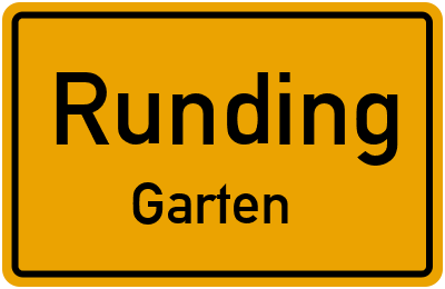 Ortsschild Runding Garten