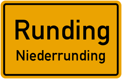 Ortsschild Runding Niederrunding