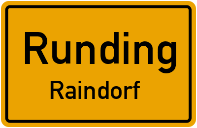 Ortsschild Runding Raindorf