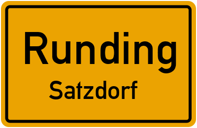 Ortsschild Runding Satzdorf