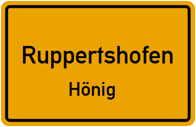 Straßenverzeichnis Ruppertshofen Hönig