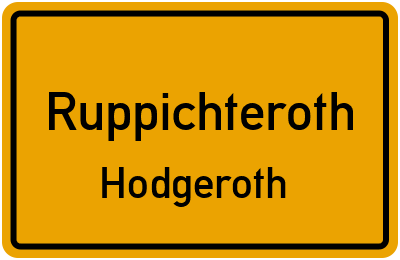 Ortsschild Ruppichteroth Hodgeroth
