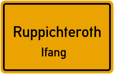 Ortsschild Ruppichteroth Ifang
