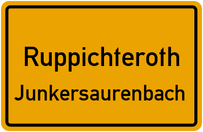 Ortsschild Ruppichteroth Junkersaurenbach