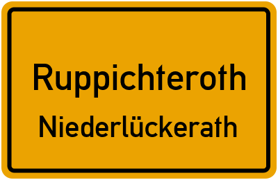 Ortsschild Ruppichteroth Niederlückerath