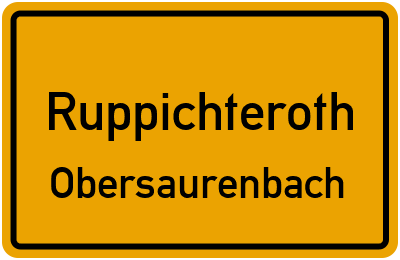 Ortsschild Ruppichteroth Obersaurenbach