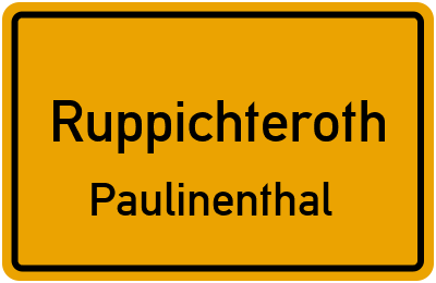 Ortsschild Ruppichteroth Paulinenthal